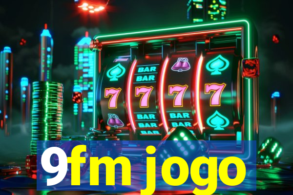 9fm jogo